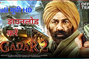 20230811 093435 Gadar 2 Movie Download Filmyzilla HD 4K 300MB 1080p 720p 480p Direct Link
